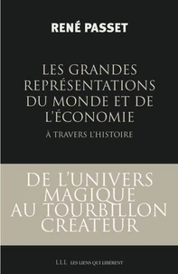 Les Grandes Représentations du monde et de l'économie à travers l'histoire