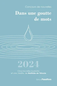 Dans une goutte de mots : concours de nouvelles