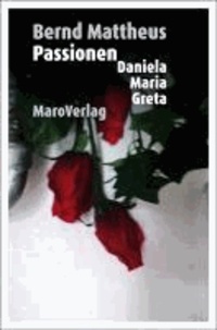 Passionen - Daniela Maria Greta.