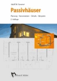 Passivhäuser - Planung - Konstruktion - Details - Beispiele.