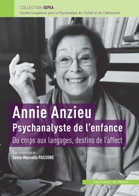 Annie Anzieu - Psychanalyste de l'enfance