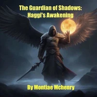 The Guardian of Shadows: Haggi’s Awakening