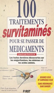 100 traitements survitaminés pour se passer de médicaments