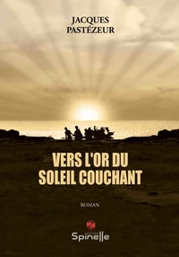 Vers l’or du soleil couchant