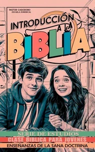 Clase Bíblica para Jóvenes: Introducción a la Biblia