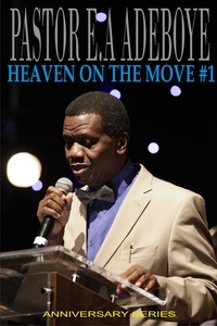  Pastor E. A Adeboye - Heaven On The Move #1.