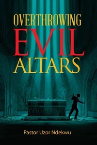 Overthrowing Evil Altars