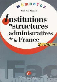 Institutions Et Structures Administratives De La France. 2eme Edition