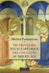 Dictionnaire encyclopédique des couleurs au Moyen Age