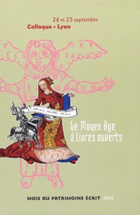 Le Moyen-âge à livres ouverts