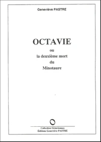 Octavie ou la deuxième mort du Minotaure