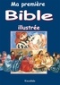 Pat Alexander - Ma première Bible illustrée - Histoires de l'Ancien et du Nouveau Testaments.