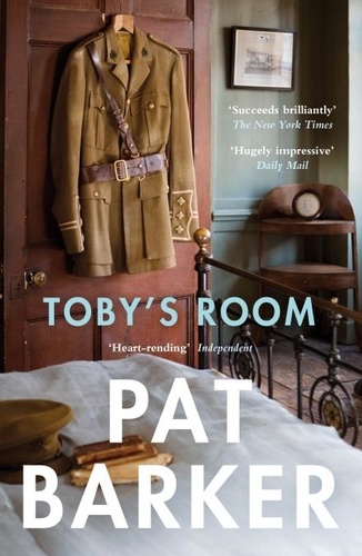 Pat Barker - Toby's Room.