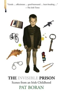 The Invisible Prison: Scenes from an Irish Childhood