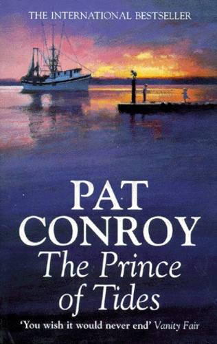 Pat Conroy - THE PRINCE OF TIDES.