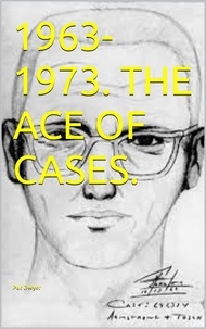  Pat Dwyer - 1963-1974. The Ace of Cases..