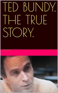  Pat Dwyer - Ted Bundy. The True Story..