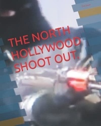  Pat Dwyer - The North Hollywood Shoot Out..