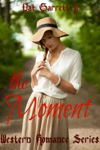 The Moment – Western Romance Series