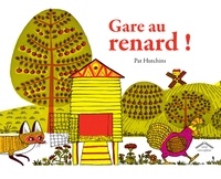 Pat Hutchins - Gare au renard !.