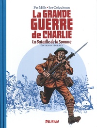 Pat Mills et Joe Colquhoun - La grande guerre de Charlie Edition intégrale : La Bataille de la Somme.