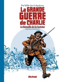 Pat Mills et Joe Colquhoun - La grande guerre de Charlie Intégrale : La Bataille de la Somme.