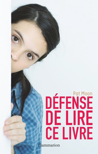 Pat Moon - Défense de lire ce livre.