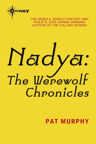 Nadya. The Werewolf Chronicles