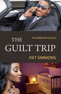  Pat Simmons - The Guilt Trip - The Jamieson Legacy, #6.