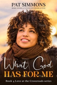  Pat Simmons - What God Has For Me - Love at the Crossroads, #4.