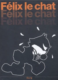Félix le chat Coffret 3 volumes : Tome 1, 1923-1924. Tome 2, 1924-1925. Tome 3, 1925-1926-1928