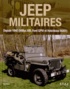 Pat Ware - Jeep militaires depuis 1940 (Willys MB, Ford GPW et Hotchkiss M201) - Histoire, développement, production et rôles du véhicule tactique 1/4 de tonne 4X4 de l'armée américaine.