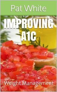 Improving A1c: Weight Management