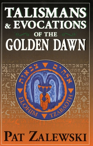 Pat Zalewski - Talismans and evocations of The Golden Dawn.