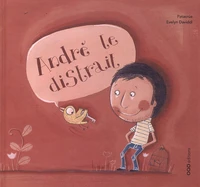 André le distrait