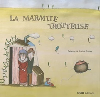 La marmite trotteuse
