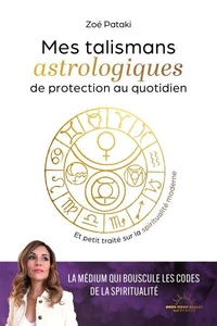 Talismans astrologiques de protection au quotidien