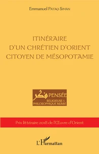 Itinéraire d'un chrétien d'Orient citoyen de Mésopotamie