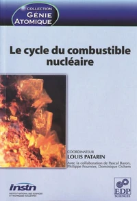 Le cycle du combustible nucléaire