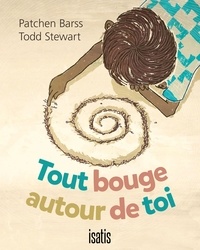 Patchen Barrs et Todd Stewart - Tout bouge autour de toi.