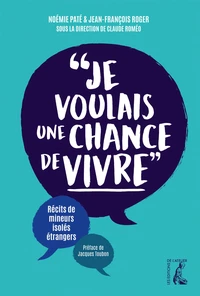 "Je voulais une chance de vivre"