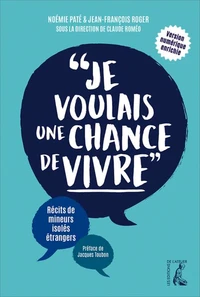 "Je voulais une chance de vivre"