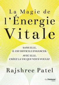 La magie de l'énergie vitale