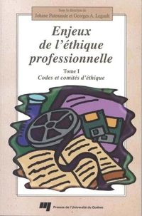 Enjeux de l'éthique professionnelle : codes et comités d'éthique