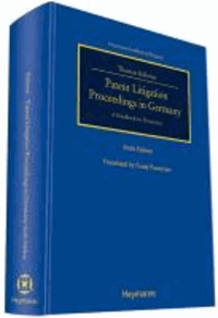 Patent Litigation Proceedings in Germany - A Handbook for Practitioners.