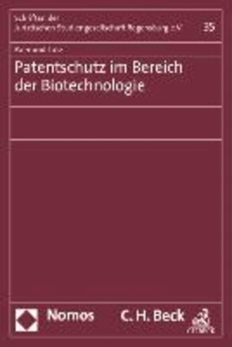 Patentschutz im Bereich der Biotechnologie.