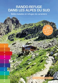 Rando-refuge dans les Alpes du sud