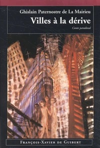 Villes A La Derive. Conte Paradoxal