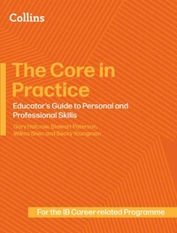 The Core in Practice: Educator’s Guide to Personal and Professional Skills