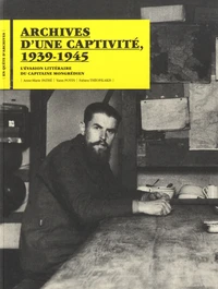 Archives d'une captivité, 1939-1945